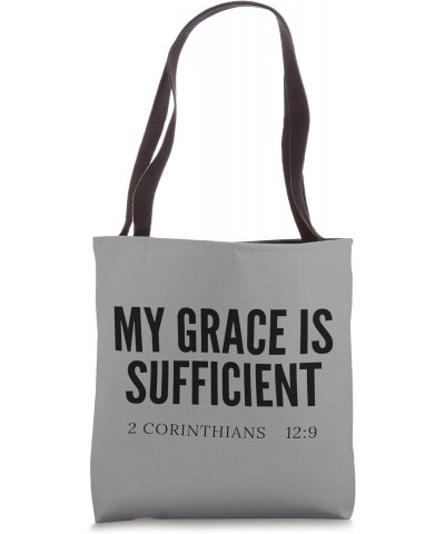 My Grace Is Sufficient 2 Corinthians 12:9 Tote Bag $11.44 Totes