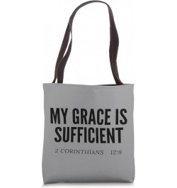 My Grace Is Sufficient 2 Corinthians 12:9 Tote Bag $11.44 Totes