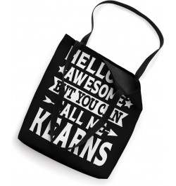 Kearns Surname Call Me Kearns Family Team Last Name Kearns Tote Bag $14.83 Totes