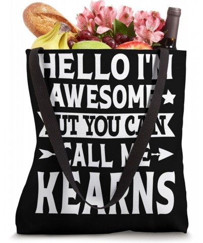 Kearns Surname Call Me Kearns Family Team Last Name Kearns Tote Bag $14.83 Totes