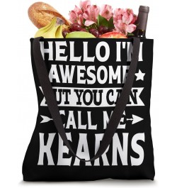 Kearns Surname Call Me Kearns Family Team Last Name Kearns Tote Bag $14.83 Totes