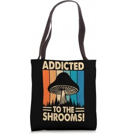 Mushroom Hunter Addicted To Shrooms Morel Hunting Mycology Tote Bag $13.33 Totes