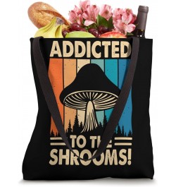 Mushroom Hunter Addicted To Shrooms Morel Hunting Mycology Tote Bag $13.33 Totes