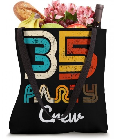 35 Party Crew - 35 Year Old Vintage 1988 35th Birthday Gift Tote Bag $12.87 Totes