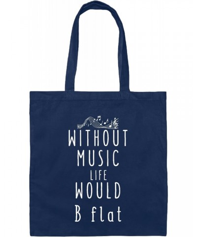 Gift for Musicians Without Music Life Would Be Flat Sarcasm Motivational Inspirational Navy Black Multicolor Canvas Tote Bag ...