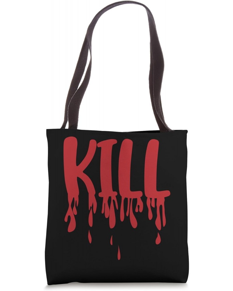 Kiss Marry Kill Girls Group Trio Dripping Blood KILL Costume Tote Bag $13.19 Totes