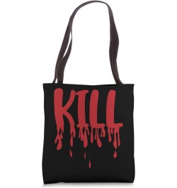 Kiss Marry Kill Girls Group Trio Dripping Blood KILL Costume Tote Bag $13.19 Totes