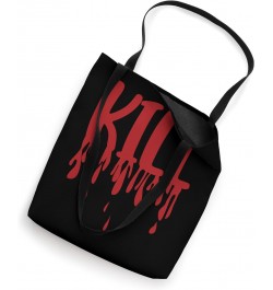 Kiss Marry Kill Girls Group Trio Dripping Blood KILL Costume Tote Bag $13.19 Totes