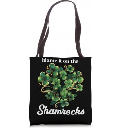 Blame it on the Shamrocks Tote Bag $11.27 Totes