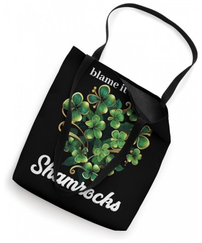 Blame it on the Shamrocks Tote Bag $11.27 Totes