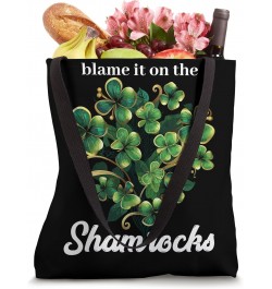 Blame it on the Shamrocks Tote Bag $11.27 Totes