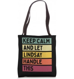 Keep Calm And Let Lindsay Handle This Funny Quote Retro Tote Bag $9.64 Totes