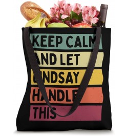 Keep Calm And Let Lindsay Handle This Funny Quote Retro Tote Bag $9.64 Totes