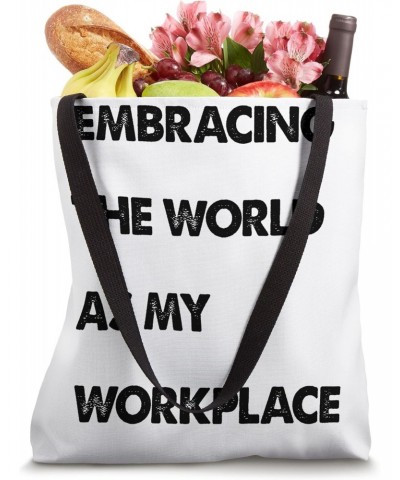 Digital Nomad Backpack Embracing The World As My Workplace Tote Bag $12.17 Backpacks