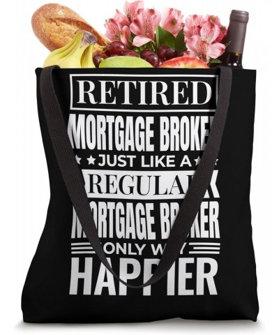 Retiree Mortgage Broker Design for Retired Real Estate Agent Tote Bag $12.97 Totes