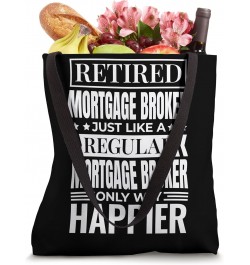 Retiree Mortgage Broker Design for Retired Real Estate Agent Tote Bag $12.97 Totes