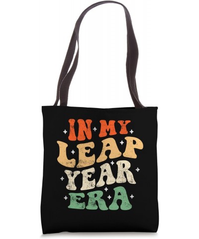 In My Leap Year Era February 29 Birthday Groovy Vintage Tote Bag $13.43 Totes