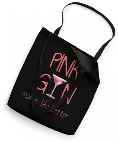 Pink Gin Makes Life Better Tote Bag $10.57 Totes