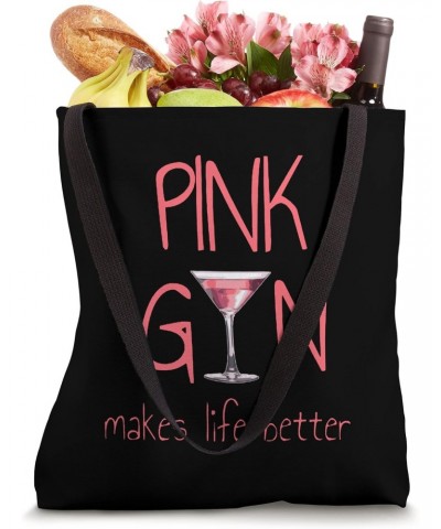 Pink Gin Makes Life Better Tote Bag $10.57 Totes