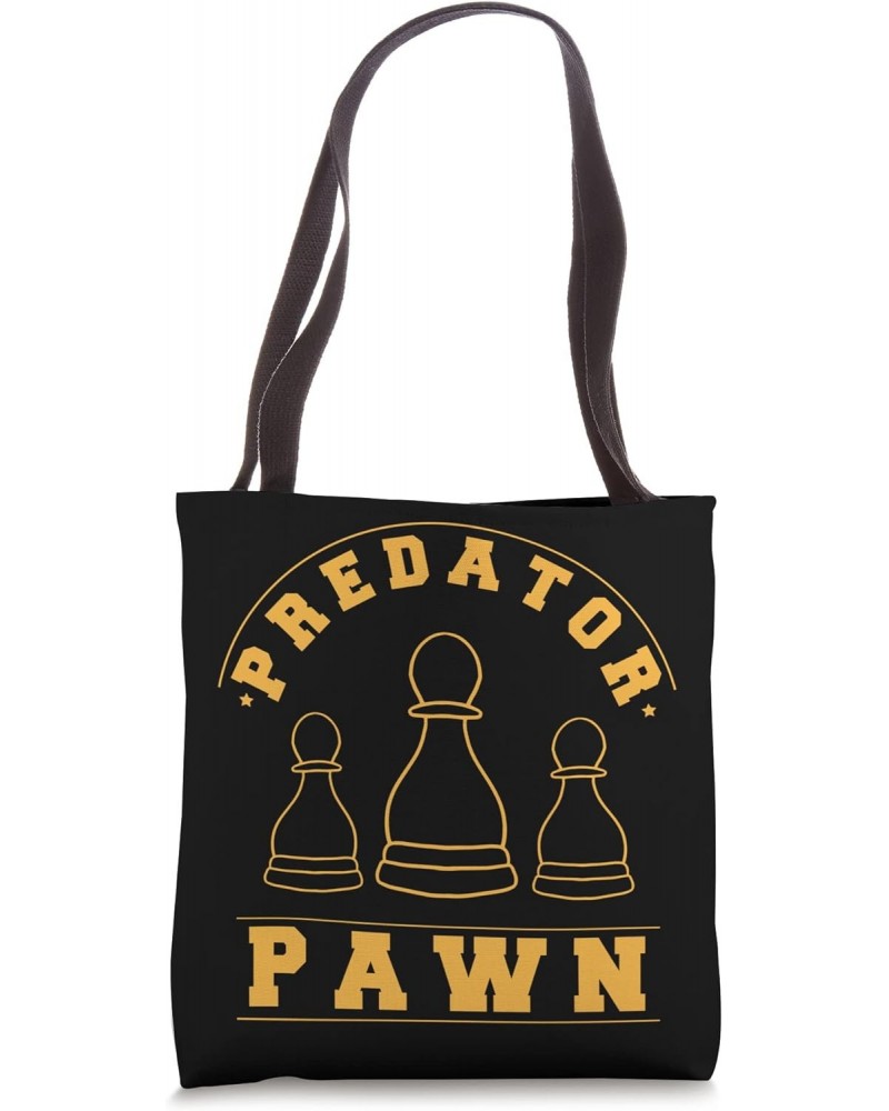 Predator Pawn - Chess Player Chessboard Chess Tote Bag $9.46 Totes