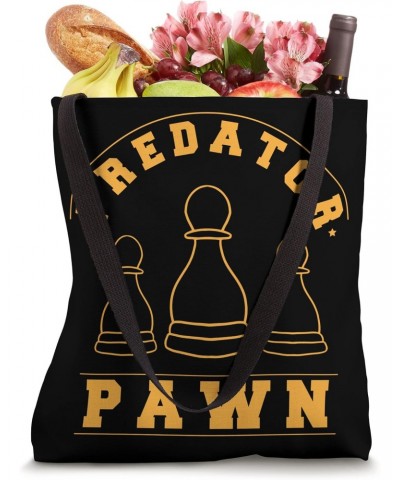 Predator Pawn - Chess Player Chessboard Chess Tote Bag $9.46 Totes