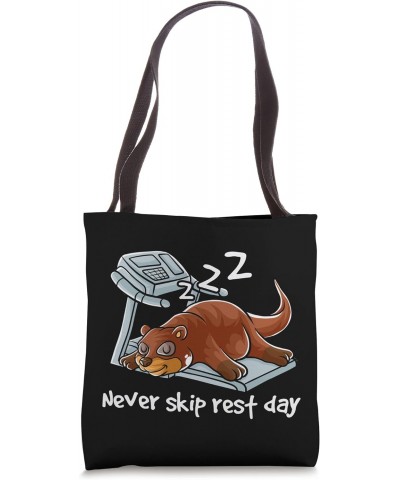 Never Skip Rest Day Gym Workout Cardio Fit Sleeping Otter Tote Bag $9.02 Totes