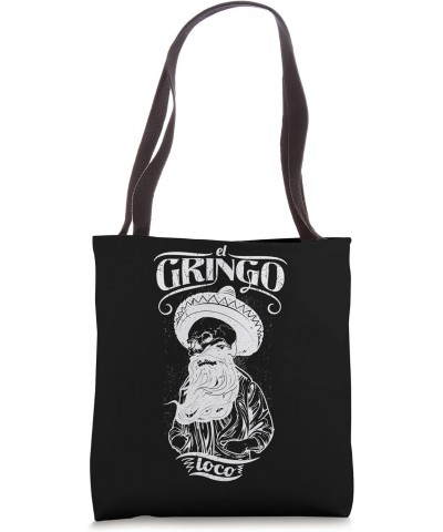 El Gringo loco funny mexican skeleton spanish Art Design Tote Bag $16.20 Totes