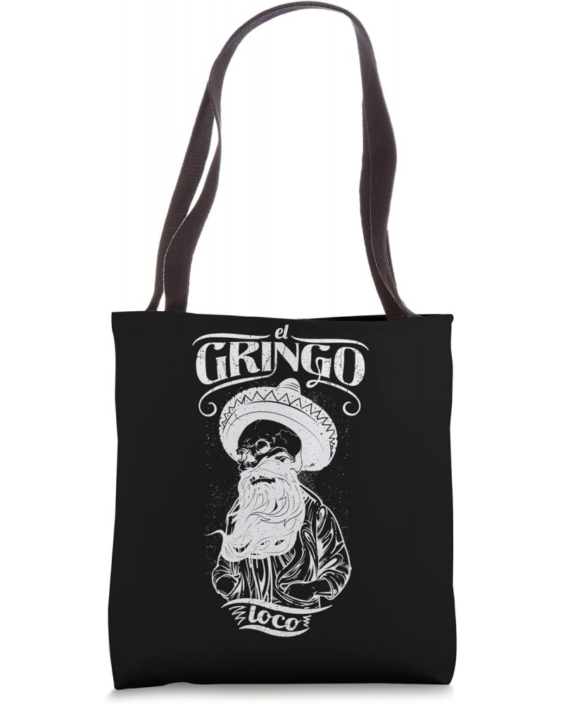 El Gringo loco funny mexican skeleton spanish Art Design Tote Bag $16.20 Totes