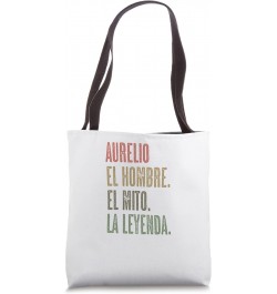 AURELIO - El Hombre El Mito La Leyenda | Nombre Camisa - Tote Bag $14.26 Totes