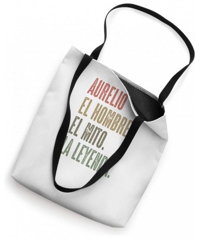 AURELIO - El Hombre El Mito La Leyenda | Nombre Camisa - Tote Bag $14.26 Totes