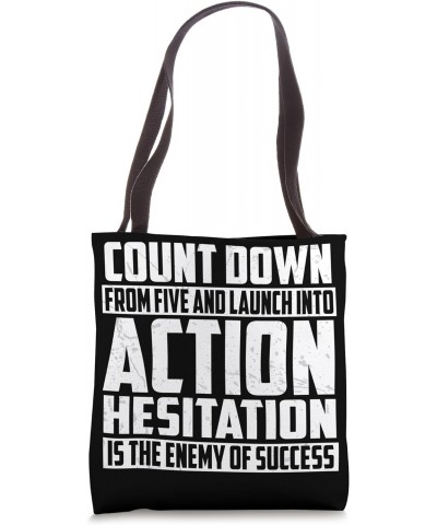 Count down from five and launch into action hesitation is Tote Bag $14.21 Totes