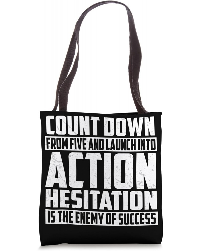 Count down from five and launch into action hesitation is Tote Bag $14.21 Totes