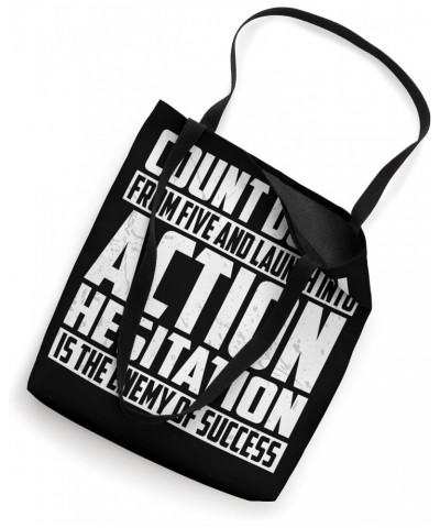 Count down from five and launch into action hesitation is Tote Bag $14.21 Totes