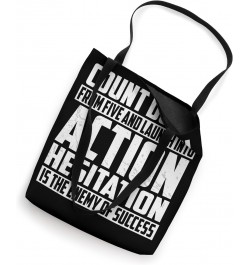 Count down from five and launch into action hesitation is Tote Bag $14.21 Totes