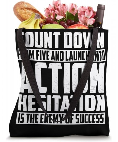 Count down from five and launch into action hesitation is Tote Bag $14.21 Totes