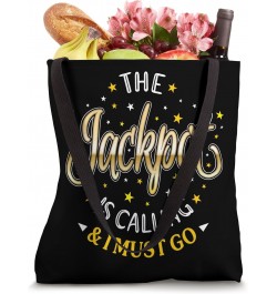 Slot Machine Jackpot Is Calling Casino Slots Gambler Tote Bag $10.40 Totes