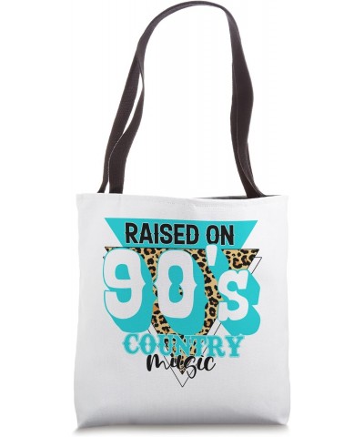 Raise On 90s Country Music Leopard Western Cowboy Retro Tote Bag $9.03 Totes