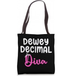 Librarian's Dewey Decimal Diva for Library Media Specialists Tote Bag $11.07 Totes