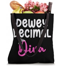 Librarian's Dewey Decimal Diva for Library Media Specialists Tote Bag $11.07 Totes