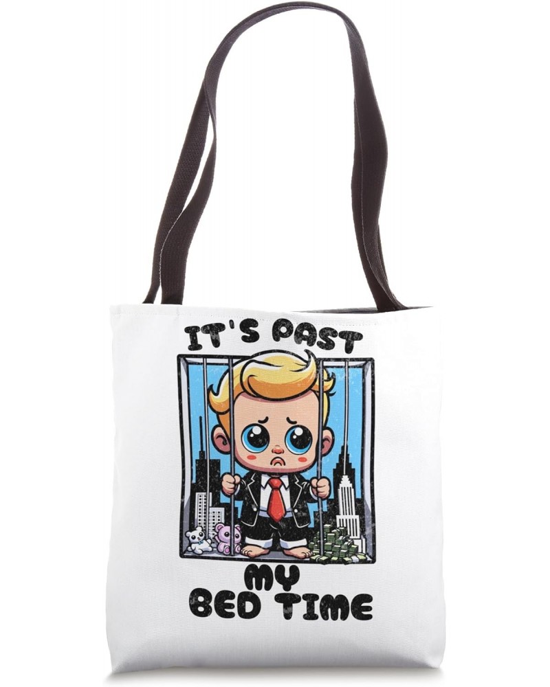 It's Past My Bed Time" Funny Business Tycoon Black letters Tote Bag $9.84 Totes