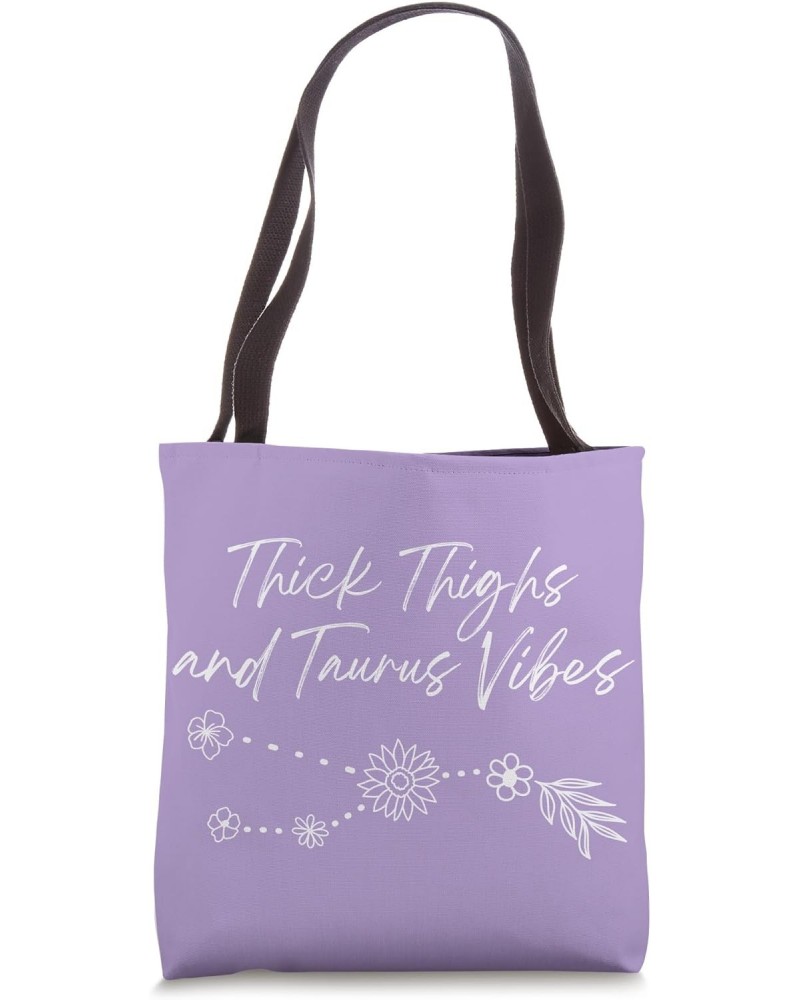 Thick Thighs and Taurus Vibes Funny Zodiac Sign Astrology Tote Bag $11.34 Totes