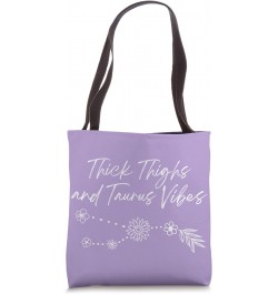 Thick Thighs and Taurus Vibes Funny Zodiac Sign Astrology Tote Bag $11.34 Totes