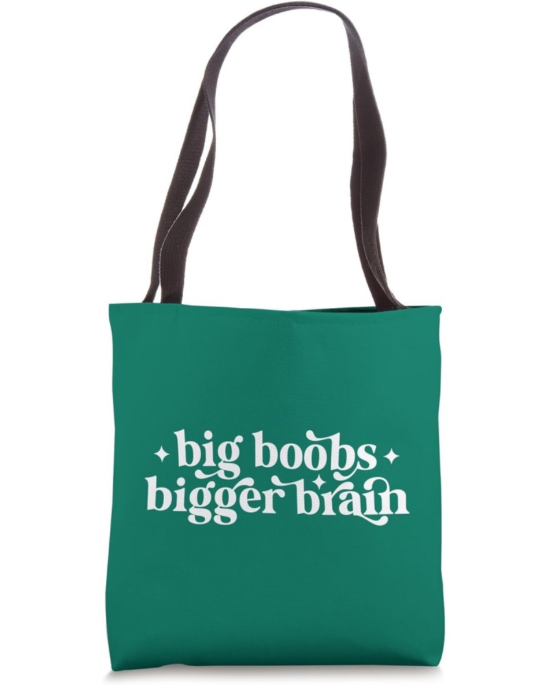 BIG BOOBS BIGGER BRAIN Tote Bag $12.46 Totes