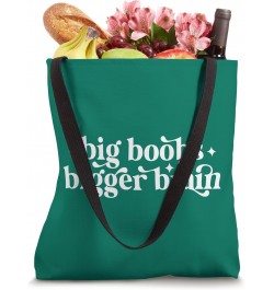 BIG BOOBS BIGGER BRAIN Tote Bag $12.46 Totes