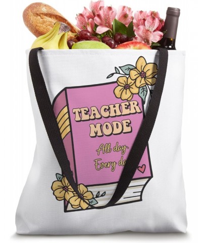 Cute Valentines Day Teacher Mode, Teacher Quote Tote Bag $12.15 Totes