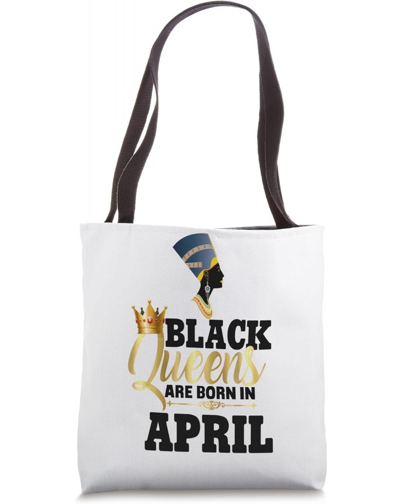 Black Queens Born in April Birthday Women Nefertiti Egypt Tote Bag $11.48 Totes