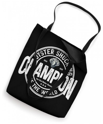 Oyster Shucking s Champions of the World Tote Bag $11.59 Totes