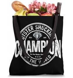 Oyster Shucking s Champions of the World Tote Bag $11.59 Totes