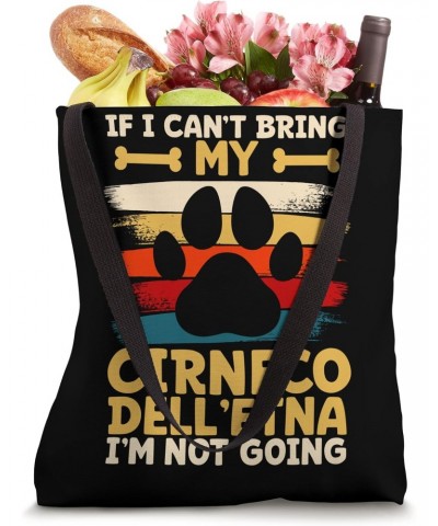 If i can't bring my dog i'm not going cirneco dell'etna Tote Bag $15.30 Totes