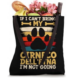 If i can't bring my dog i'm not going cirneco dell'etna Tote Bag $15.30 Totes